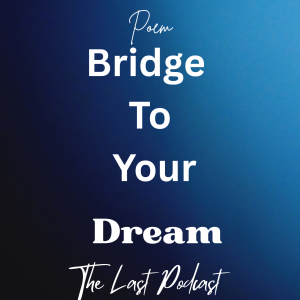 Bridge to Your Dreams