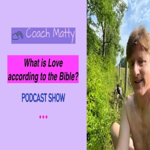 What is Love according to the Bible?