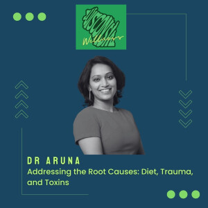 16 | Addressing the Root Causes: Diet, Trauma, and Toxins
