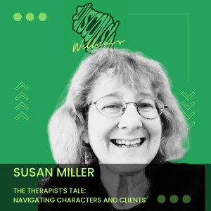 35 | The Therapist’s Tale: Navigating Characters and Clients with Susan Beth Miller