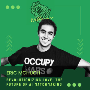 34 | Revolutionizing Love: AI Matchmaking