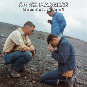 Space Madness Episode 1: Daniel Leeb and the Icelandic Space Agency
