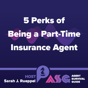 5 Perks of Being a Part-Time Insurance Agent