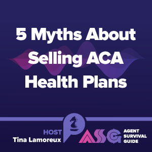 5 Myths About Selling ACA Health Insurance Plans