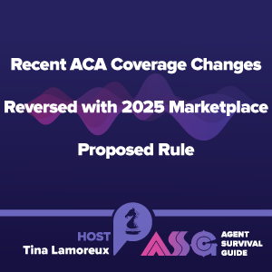 Recent ACA Coverage Changes Reversed with 2025 Marketplace Proposed Rule
