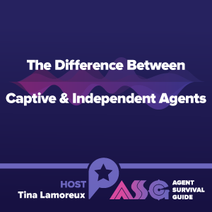 The Difference Between Captive and Independent Agents