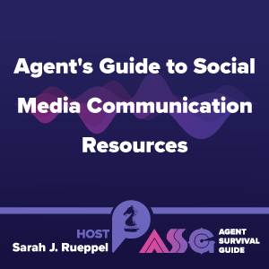 Agent’s Guide to Social Media Communication Resources