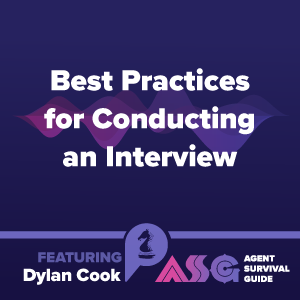 Best Practices for Conducting an Interview featuring Dylan Cook