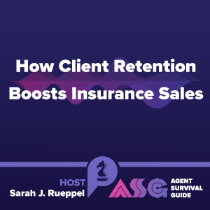 How Client Retention Boosts Insurance Sales