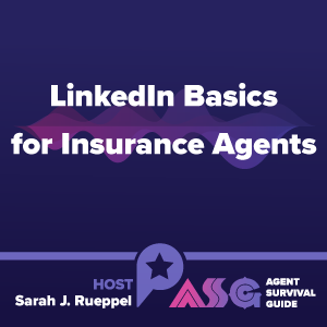 LinkedIn Basics for Insurance Agents