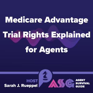 Medicare Advantage Trial Rights Explained for Agents