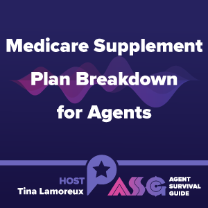 Medicare Supplement Plan Breakdown for Agents