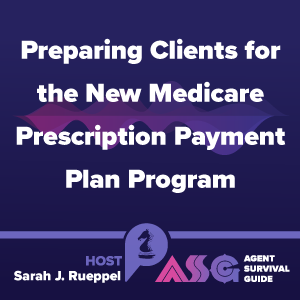 Preparing Clients for the New Medicare Prescription Payment Plan Program