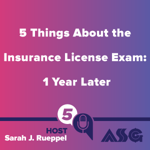5 Things About the Insurance License Exam, 1 Year Later