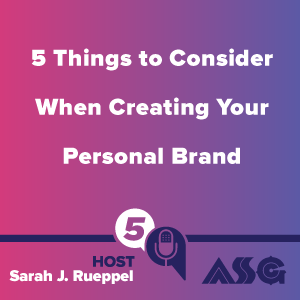 5 Things to Consider When Creating Your Personal Brand