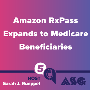 Amazon RxPass Expands to Medicare Beneficiaries