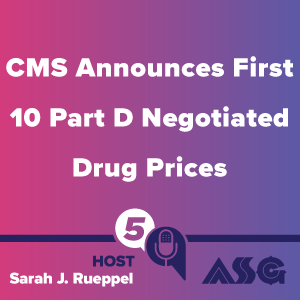 CMS Announces First 10 Part D Negotiated Drug Prices