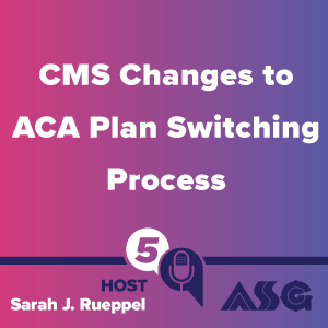 CMS Changes to ACA Plan Switching Process