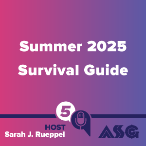 Summer 2025 Survival Guide