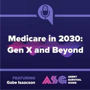 Medicare in 2030: Gen X and Beyond ft. Gabe Isaacson