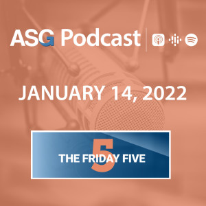 January 14, 2022 | The Friday Five