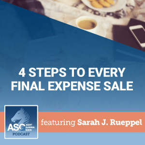 4 Steps to Every Final Expense Sale