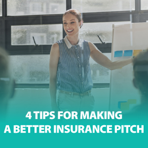 4 Tips for Making a Better Insurance Pitch | ASG172