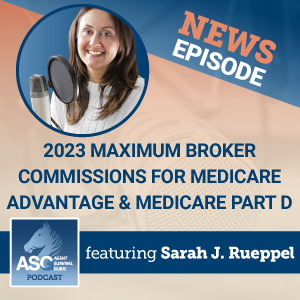 2023 Maximum Broker Commissions for Medicare Advantage & Medicare Part D