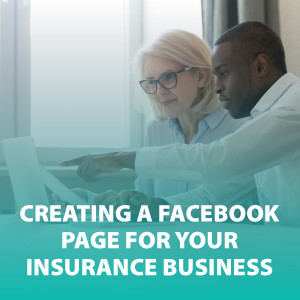 Creating a Facebook Page for Your Insurance Business | Social Media 101