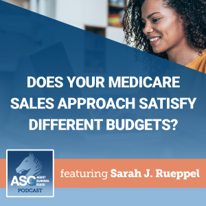 Does Your Medicare Sales Approach Satisfy Different Budgets?