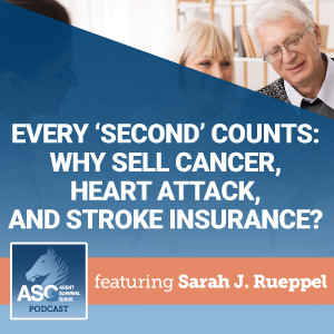 Every ‘Second’ Counts: Why Sell Cancer, Heart Attack, and Stroke Insurance?