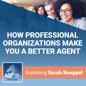 How Professional Organizations Make You a Better Agent