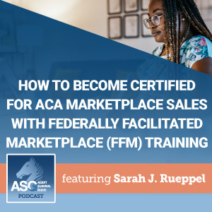How to Become Certified for ACA Marketplace Sales with Federally Facilitated Marketplace (FFM) Training