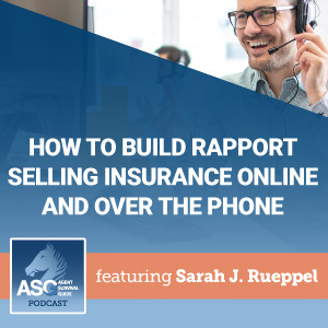 How to Build Rapport Selling Insurance Online and Over the Phone
