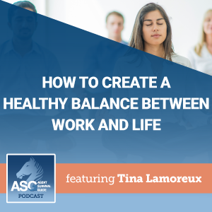 How to Create a Healthy Balance Between Work and Life