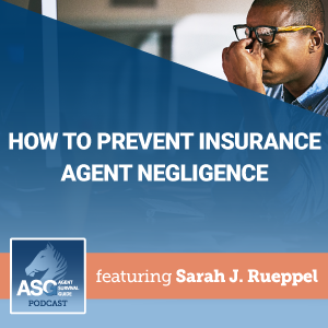 How to Prevent Insurance Agent Negligence