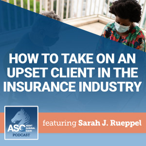 How to Take on an Upset Client in the Insurance Industry