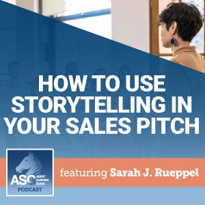How to Use Storytelling in Your Sales Pitch