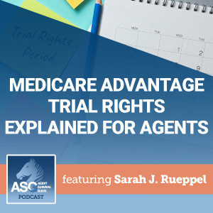 Medicare Advantage Trial Rights Explained for Agents