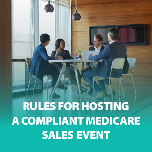 Rules for Hosting a Compliant Medicare Sales Event | ASG166