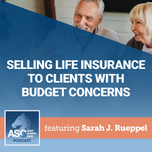 Selling Life Insurance to Clients with Budget Concerns