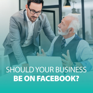 Should Your Business Be on Facebook? | Social Media 101