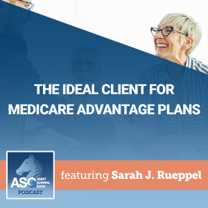 The Ideal Client for Medicare Advantage Plans