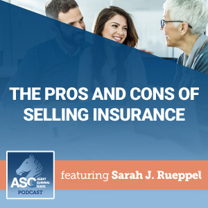 The Pros and Cons of Selling Insurance
