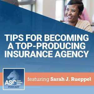 Tips for Becoming a Top-Producing Insurance Agency