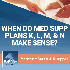 When Do Med Supp Plans K, L, M, & N Make Sense?