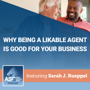 Why Being a Likable Agent Is Good for Your Business