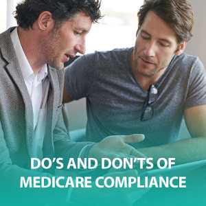 Do’s and Don’ts of Medicare Compliance | ASG164