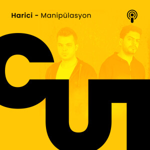 CUT S1 - E5 / HARİCİ - MANİPÜLASYON