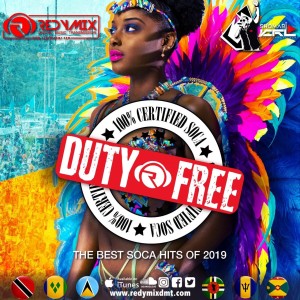 Duty Free 2019 (The Best Caribbean Soca of 2019)